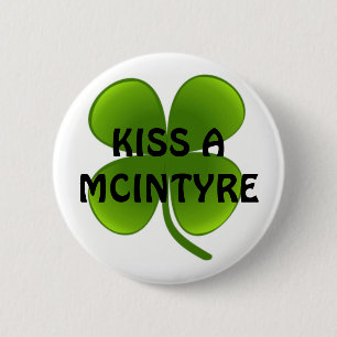 BADGE ROND 5 CM EMBRASSEZ UN MCINTYRE