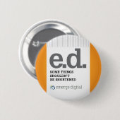 Badge Rond 5 Cm Émergent Digitals - courtes (Devant & derrière)