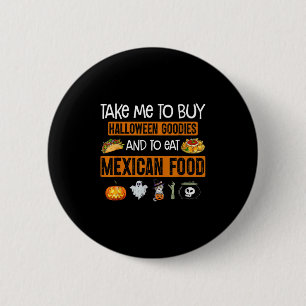 Badge Rond 5 Cm Emmenez-Moi Pour Acheter Des Goodies D'Halloween E