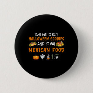 Badge Rond 5 Cm Emmenez-Moi Pour Acheter Des Goodies D'Halloween E