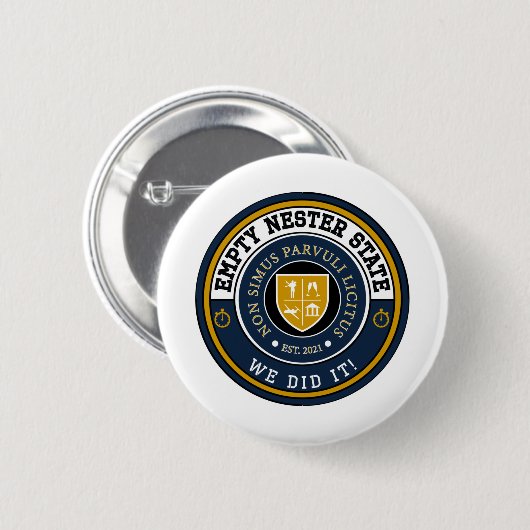 Badge Rond 5 Cm Empty Nester State - We Did It ! - Button (Devant & derrière)