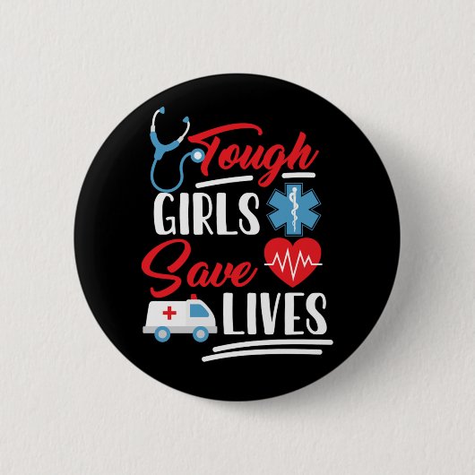 Badge Rond 5 Cm Ems Filles Dures Sauver Des Vies (Devant)