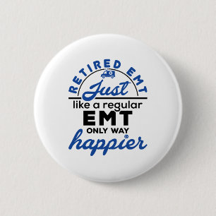 Badge Rond 5 Cm EMT EMS de retraite Paramètre Retraite Dons Amusan