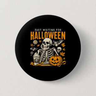 Badge Rond 5 Cm En Attente De La Saison Éffrayante Du Squelette Ha