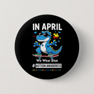 Badge Rond 5 Cm En Avril Nous Portons Bleu Drôle De Dinosaure De S