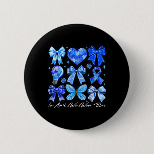 Badge Rond 5 Cm En Avril Nous Portons L'Autisme Bleu Coquette Bow