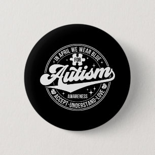 Badge Rond 5 Cm En avril, nous portons le bleu Mois de la sensibil