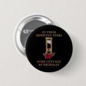 Badge Rond 5 Cm En Ces Temps Difficiles, Certaines Coupes Sont Peu (Devant & derrière)