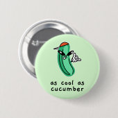Badge Rond 5 Cm En Cool Comme Concombre - Bouton Drôle (Devant & derrière)