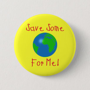 Badge Rond 5 Cm En épargnez pour moi