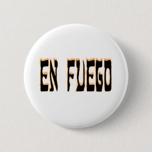 Badge Rond 5 Cm En Fuego (sur le feu)