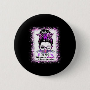 Badge Rond 5 Cm En Juin, Nous Portons Le Mess De Sensibilisation À