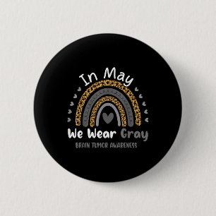 Badge Rond 5 Cm En Mai Nous Portons Gris Cerveau Cancer Tumeur Sen