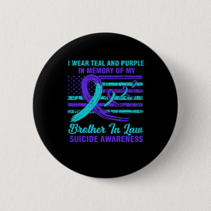 Badge Rond 5 Cm En Mémoire De Frère En Droit Suicide Sensibilisati