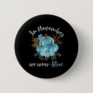 Badge Rond 5 Cm En Novembre Nous Portons Bleus Citrouilles Chute D