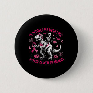 Badge Rond 5 Cm En Octobre Nous Portons Dinosaure Rose Skeleton Br