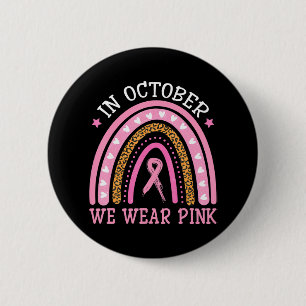 Badge Rond 5 Cm En Octobre Nous Portons Le Cancer Du Sein De L'Arc