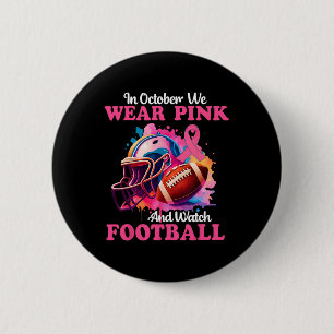 Badge Rond 5 Cm En Octobre, Nous Portons Le Rose Et Suivons Footba