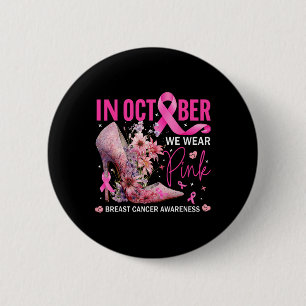 Badge Rond 5 Cm En Octobre Nous Portons Le Rose Pour Les Lauréats