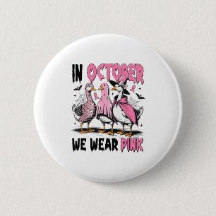 Badge Rond 5 Cm En Octobre Nous Portons Nk Goose Breast Cancer Awa