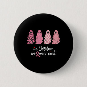 Badge Rond 5 Cm En Octobre, Nous Portons Pink Breast Cancer Sensib
