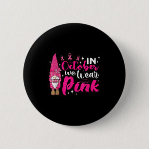 Badge Rond 5 Cm En Octobre, Nous Portons Pink Breast Cancer Sensib