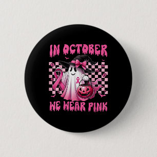 Badge Rond 5 Cm En Octobre, Nous Portons Pink Breast Cancer Sensib