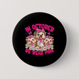Badge Rond 5 Cm En Octobre Nous Portons Pink Breight Cancer Sensib