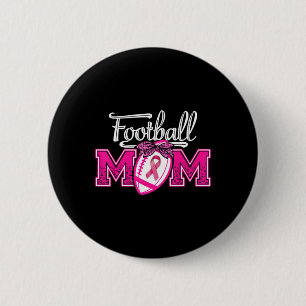 Badge Rond 5 Cm En Octobre Nous Portons Pink Football Maman Cancer