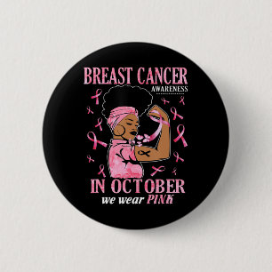 Badge Rond 5 Cm En Octobre Nous Portons Rose Black Femme Cancer Du