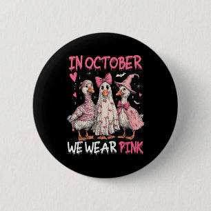 Badge Rond 5 Cm En Octobre Nous Portons Rose Funky Oie Cancer Du S
