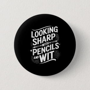 Badge Rond 5 Cm En Regardant Sharp Avec Crayons Et Avec Esprit