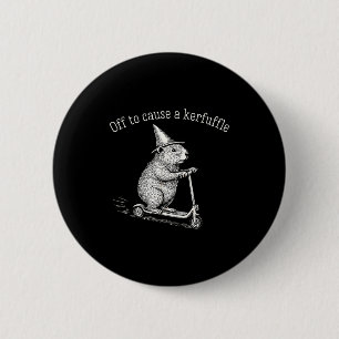 Badge Rond 5 Cm En route pour causer un chahut drôle scooter hamst