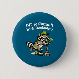 Badge Rond 5 Cm En route pour commettre des sottises irlandaises d