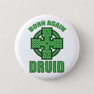 Badge Rond 5 Cm Encore né druide