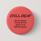 Badge Rond 5 Cm Encore sourd avec personne écoutant (Devant)