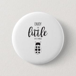 Badge Rond 5 Cm Encouragez à profiter des petites choses Inspirati