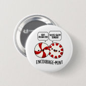 Badge Rond 5 Cm Encouragez la menthe Funny Candy Pun (Devant & derrière)