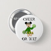 Badge Rond 5 Cm Encouragez ou mourez ! Bouton (Devant & derrière)