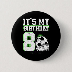 Badge Rond 5 Cm Enfants 8 Ans Football Garçon C'est Mon 8ème Anniv
