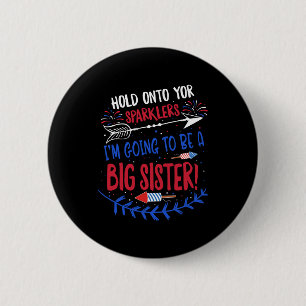 Badge Rond 5 Cm Enfants Big Soeur Sparkler 4 juillet Grossesse Ann
