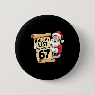 Badge Rond 5 Cm Enfants de la liste vilains qui disent 67 drôles d