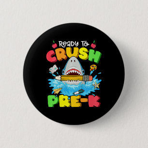 Badge Rond 5 Cm Enfants Prêts À Écraser Le Requin Pré-K Retour À L