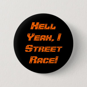 Badge Rond 5 Cm Enfer ouais, course de rue d'I !
