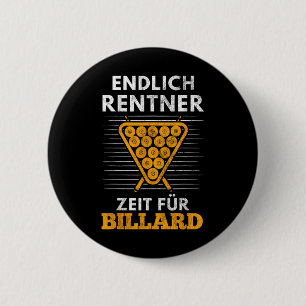 Badge Rond 5 Cm Enfin Pensioner Time Pour Billiard Joueurs Billia