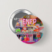 Badge Rond 5 Cm ENFP bouton de "tant de possibilités" (Devant & derrière)