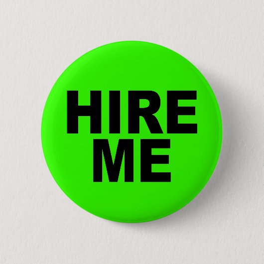 Badge Rond 5 Cm Engagez-moi ! Chômeurs au néon intelligents (Devant)