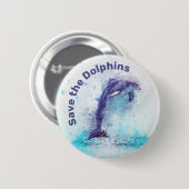 Badge Rond 5 Cm Enregistrer les dauphins Droits des animaux Épingl (Devant & derrière)