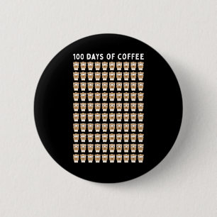 Badge Rond 5 Cm Enseignant 100 tasses de café École du 100e jour