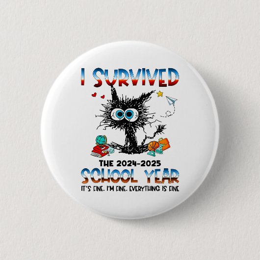 Badge Rond 5 Cm Enseignant Drôle J'Ai Survécu Dernier Jour De L'Éc (Devant)